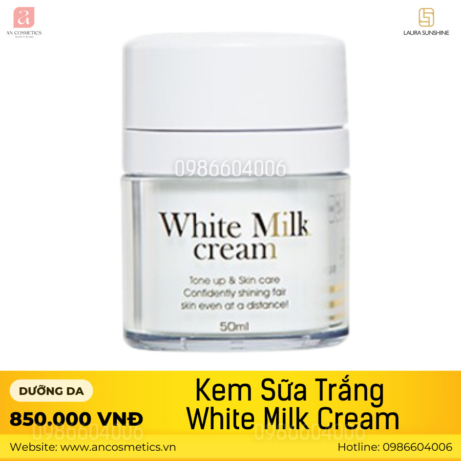 Bảng giá mỹ phẩm Laura Sunshine - Mỹ phẩm cao cấp Nhật Kim Anh KEM SỮA TRẮNG WHITE MILK CREAM